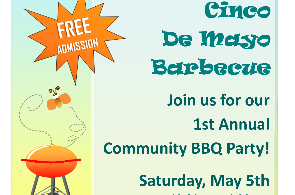 1st Annual Cinco de Mayo Community BBQ